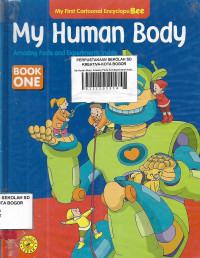 My Human Body: Amazing Facts and Experiments Inside